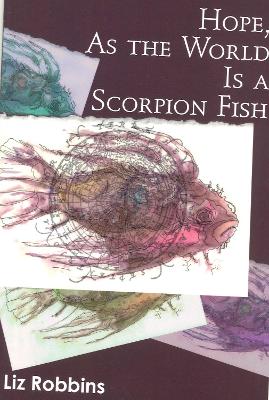 Hope, as the World Is a Scorpion Fish book