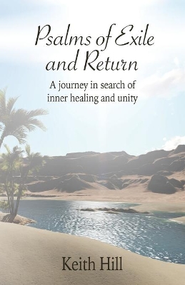 Psalms of Exile and Return: A journey in search of inner healing and unity book