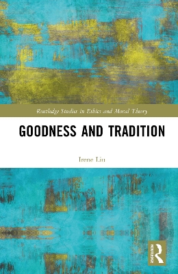 Goodness and Tradition book