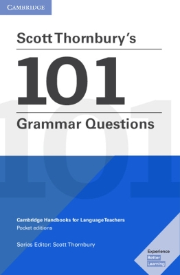 Scott Thornbury's 101 Grammar Questions Pocket Editions: Cambridge Handbooks for Language Teachers book