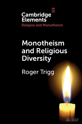 Monotheism and Religious Diversity by Roger Trigg