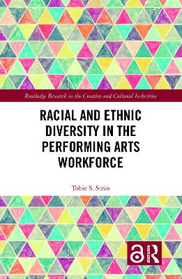 Racial and Ethnic Diversity in the Performing Arts Workforce book