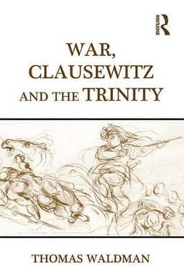War, Clausewitz and the Trinity book