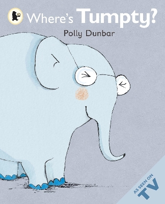Where's Tumpty? by Polly Dunbar