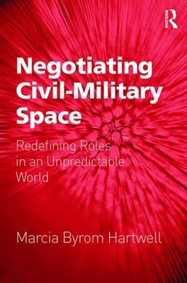 Negotiating Civil-Military Space by Marcia Byrom Hartwell