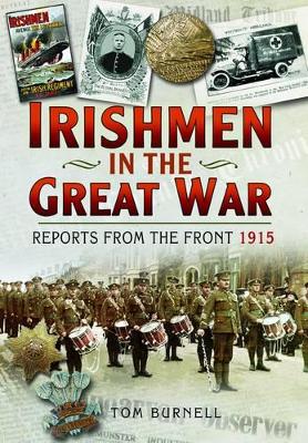 Irishmen in the Great War by Tom Burnell