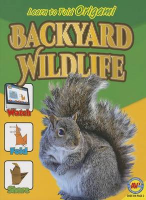 Backyard Wildlife by Katie Gillespie