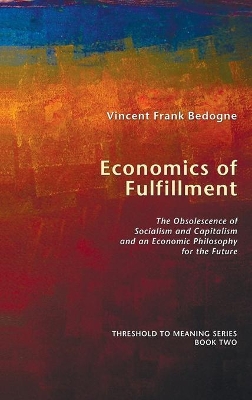 Economics of Fulfillment by Vincent Frank Bedogne