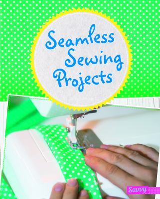 Seamless Sewing Projects by Veronica Yang