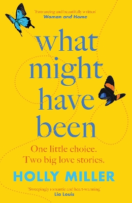 What Might Have Been: the stunning novel from the bestselling author of The Sight of You by Holly Miller