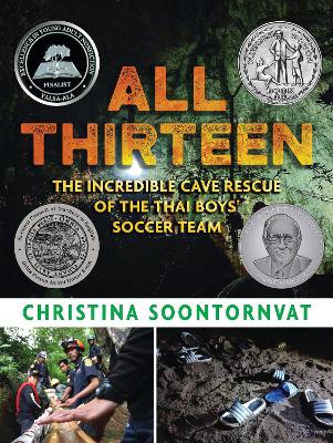 All Thirteen: The Incredible Cave Rescue of the Thai Boys' Soccer Team book