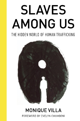 Slaves among Us: The Hidden World of Human Trafficking book