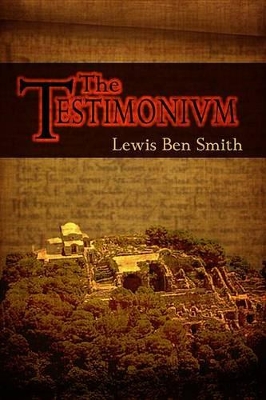 The Testimonium by Lewis Ben Smith