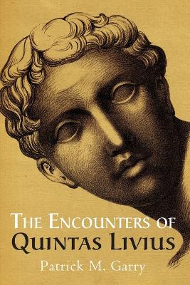 The Encounters of Quintas Livius book