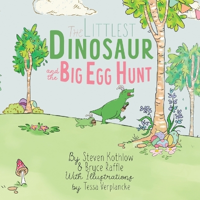 The Littlest Dinosaur And The Big Egg Hunt book
