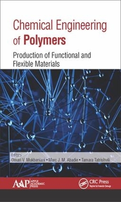 Chemical Engineering of Polymers by Omari V. Mukbaniani