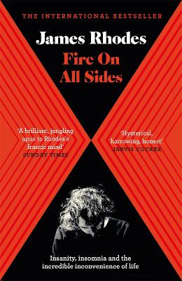 Fire on All Sides by James Rhodes