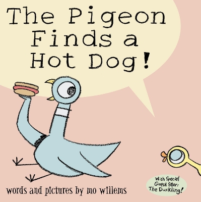 Pigeon Finds a Hot Dog! book