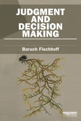 Judgment and Decision Making by Baruch Fischhoff