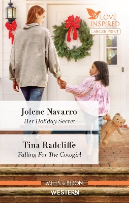 Her Holiday Secret/Falling for the Cowgirl by Tina Radcliffe