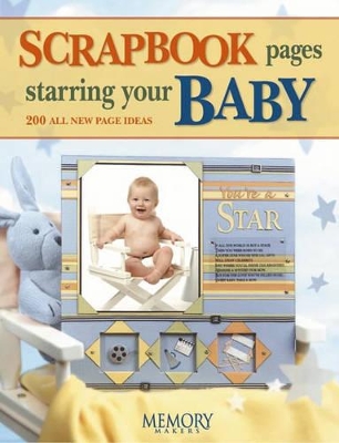 Scrapbooking Pages Starring Your Baby book