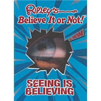 Ripley's Believe it or Not! Seeing is Believing book