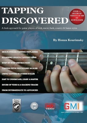 Tapping Discovered: A fresh approach for guitar players of rock, metal, funk, country & fusion styles book