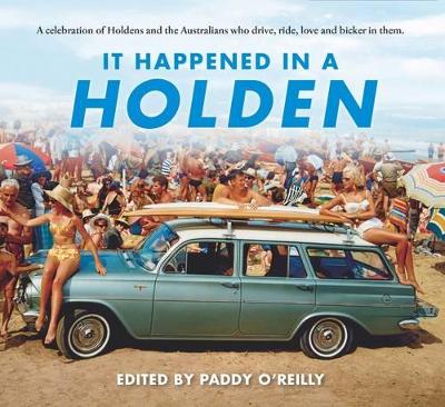It Happened in a Holden 12 Copy Counterpack by Paddy O'Reilly