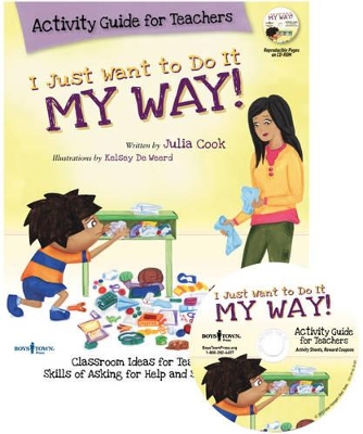 I Just Want to Do it My Way! Activity Guide for Teachers by Julia Cook
