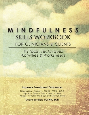 Mindfulness Skills Workbook for Clinicians and Clients book