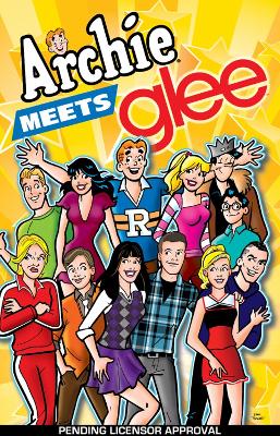 Archie Meets Glee by Dan Parent