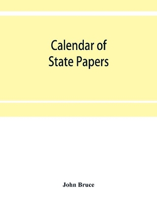 Calendar of State Papers, Domestic series, of the reign of Charles I (1635-1636.) book