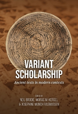 Variant scholarship: Ancient texts in modern contexts book