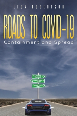Roads to COVID-19 Containment and Spread book