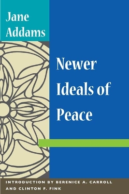 NEWER IDEALS OF PEACE book