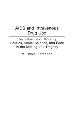 AIDS and Intravenous Drug Use book