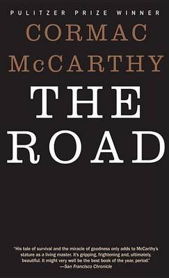 The Road by Cormac McCarthy