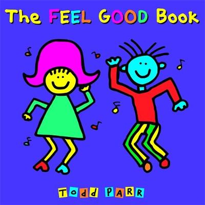 Feel Good Book by Todd Parr
