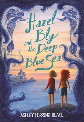 Hazel Bly and the Deep Blue Sea book