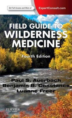 Field Guide to Wilderness Medicine by Paul S. Auerbach