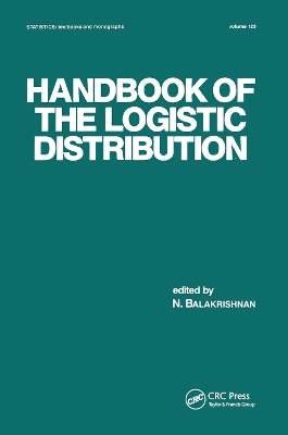 Handbook of the Logistic Distribution by N. Balakrishnan