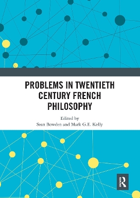 Problems in Twentieth Century French Philosophy book