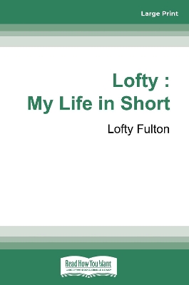 Lofty: My Life in Short book