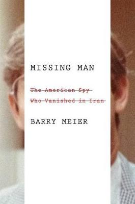 Missing Man by Barry Meier