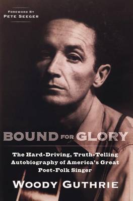 Woody Guthrie: Bound for Glory book