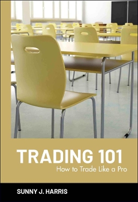 Trading 101 by Sunny J. Harris