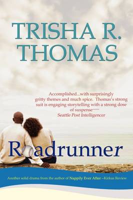 Roadrunner by Trisha R. Thomas