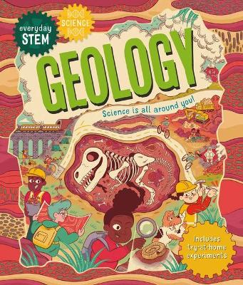 Everyday Stem Science--Geology by Robbie Cathro