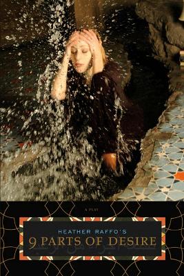Heather Raffo's 9 Parts of Desire book