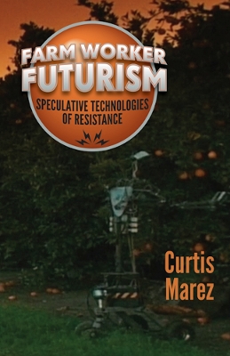 Farm Worker Futurism book